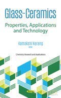Glass-ceramics: Properties, Applications and Technology - Kamakshi Narang [KSIĄŻKA]