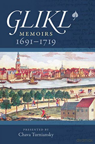 Glikl - Memoirs 1691-1719 Tauber Institute for the Study of European Jewry [KSIĄŻKA]