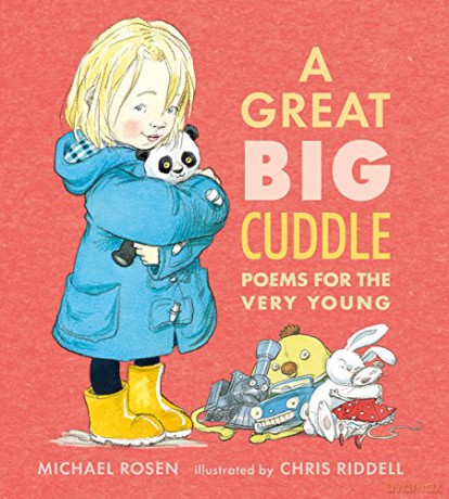 A Great Big Cuddle: Poems For The Very Young: 1 - Michael Rosen [KSIĄŻKA]