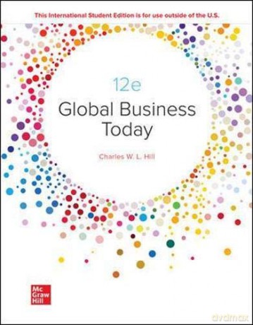 Global Business Today ISE HED IRWIN MANAGEMENT - Charles W. L. Hill PhD [KSIĄŻKA]