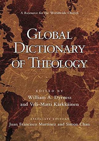 Global Dictionary of Theology: A Resource for the Worldwide Church IVP Reference - Juan Francisco Martinez [KSIĄŻKA]