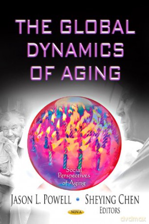Global Dynamics of Aging Social Perspectives of Aging - Jason L Powell [KSIĄŻKA]