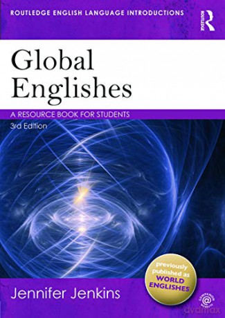 Global Englishes: A Resource Book for Students Routledge English Language Introductions - Jennifer Jenkins [KSIĄŻKA]