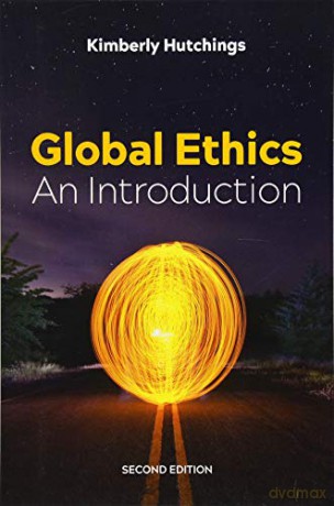 Global Ethics: An Introduction, 2nd Edition - Kimberly Hutchings [KSIĄŻKA]