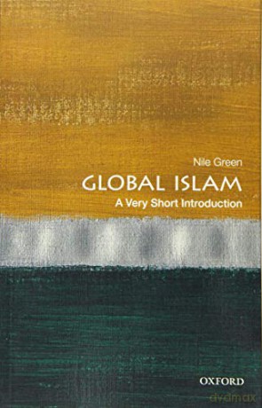 Global Islam: A Very Short Introduction - Nile Green [KSIĄŻKA]