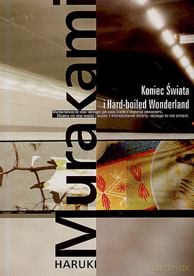 Koniec Świata i Hard-Boiled Wonderland (wyd.2007) - Haruki Murakami [KSIĄŻKA]