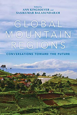 Global Mountain Regions: Conversations toward the Future Framing the Global - Sasikumar Balasundaram [KSIĄŻKA]