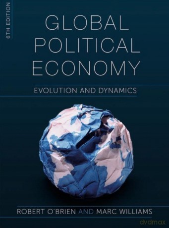 Global Political Economy: Evolution and Dynamics - Robert O'Brien [KSIĄŻKA]