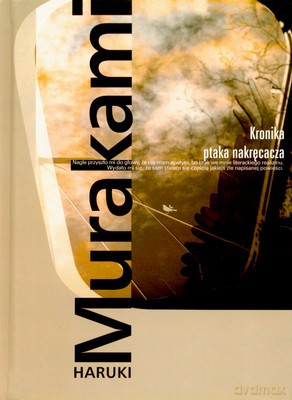 Kronika Ptaka Nakręcacza (wyd. 2007, twarda) - Haruki Murakami [KSIĄŻKA]