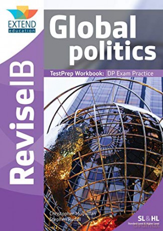 Global Politics SL and HL: Revise IB TestPrep Workbook - Christopher McQuillan [KSIĄŻKA]