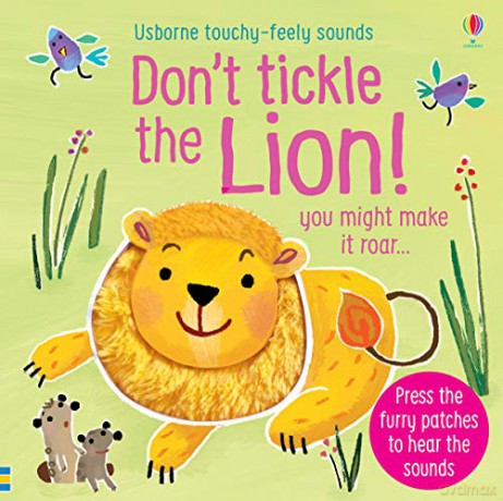 Don't Tickle The Lion! (Touchy-Feely Sound Books) - Sam Taplin [KSIĄŻKA]