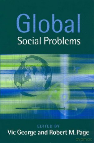Global Social Problems: Social Problems and Social Policy in the Global Era - Prof Vic George [KSIĄŻKA]