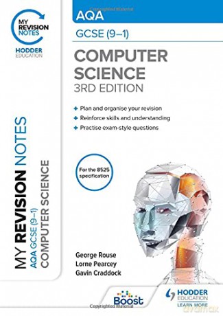 My Revision Notes: Aqa Gcse (9-1) Computer Science, Third Edition - George Rouse [KSIĄŻKA]