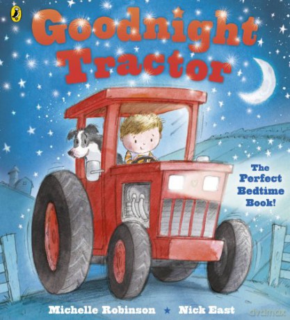 Goodnight Tractor - Michelle Robinson [KSIĄŻKA]