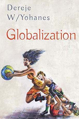 Globalization - Yohanes Dereje [KSIĄŻKA]