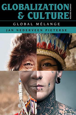 Globalization and Culture - Fourth Edition: Global Mélange, Fourth Edition - Jan Nederveen Pieterse [KSIĄŻKA]