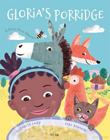 Gloria's Porridge One Story, Many Voices - Elizabeth Laird [KSIĄŻKA]