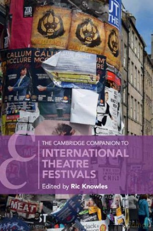 The Cambridge Companion To International Theatre Festivals (Cambridge Companions To Theatre And Performance) - Ric Knowles [KSIĄŻKA]