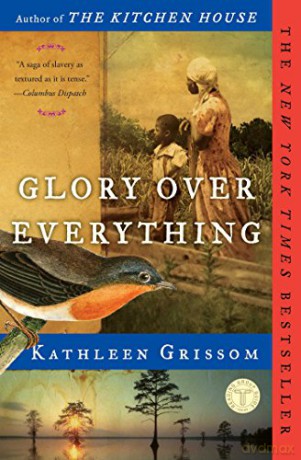 Glory over Everything - Kathleen Grissom [KSIĄŻKA]