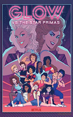 GLOW: Versus The Star Primas: 1 - Tini Howard [KSIĄŻKA]