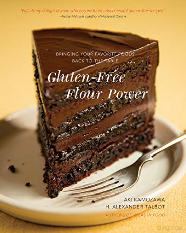 Gluten-Free Flour Power - Bringing Your Favorite Foods Back to the Table - Aki Kamozawa [KSIĄŻKA]