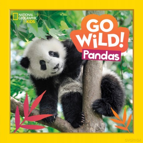 Go Wild! Pandas National Geographic Kids - Margie Markarian [KSIĄŻKA]