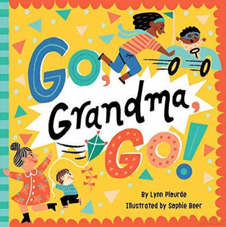 Go, Grandma, Go! - Lynn Plourde [KSIĄŻKA]