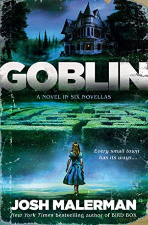 Goblin: A Novel in Six Novellas - Josh Malerman [KSIĄŻKA]