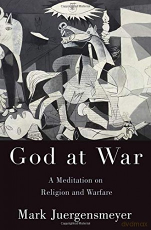 God at War: A Meditation on Religion and Warfare - Mark Juergensmeyer [KSIĄŻKA]
