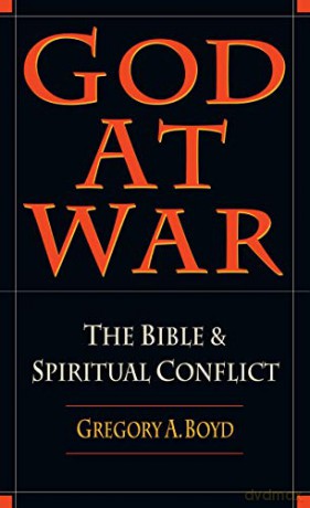 God at War: The Bible and Spiritual Conflict - Gregory Boyd [KSIĄŻKA]