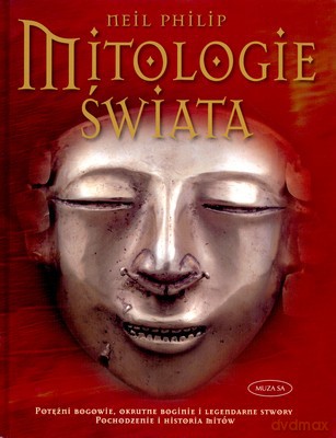 Mitologie Świata (twarda) - Neil Philip [KSIĄŻKA]