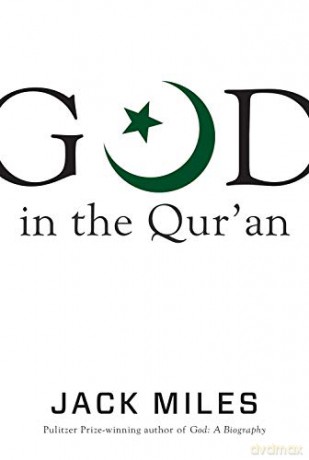 God in the Qur'an God in Three Classic Scriptures - Jack Miles [KSIĄŻKA]