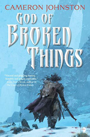 God of Broken Things: The Age of Tyranny Book II: 2 - Cameron Johnston [KSIĄŻKA]