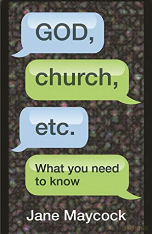 God, Church, etc.: What You Need to Know - Jane Maycock [KSIĄŻKA]