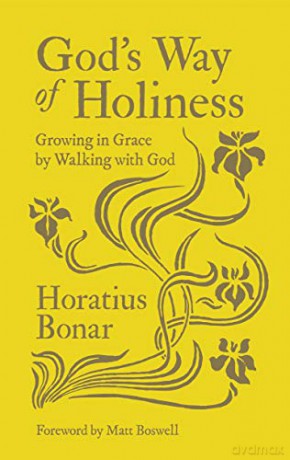 God's Way of Holiness: Growing in Grace by Walking with God - Horatius Bonar [KSIĄŻKA]