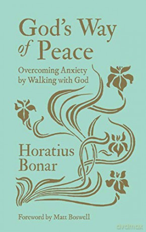 God's Way of Peace: Overcoming Anxiety by Walking with God - Horatius Bonar [KSIĄŻKA]