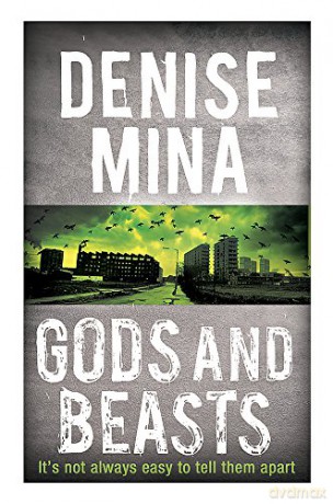 Gods and Beasts Alex Morrow 3 - Denise Mina [KSIĄŻKA]