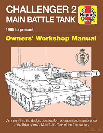 Challenger 2 Tank Manual (Haynes Manuals): 1998 To Present - Dick Taylor [KSIĄŻKA]