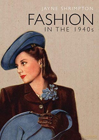 Fashion In The 1940S: 784 (Shire Library) - Jayne Shrimpton [KSIĄŻKA]