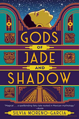Gods of Jade and Shadow - Silvi Moreno-Garcia [KSIĄŻKA]