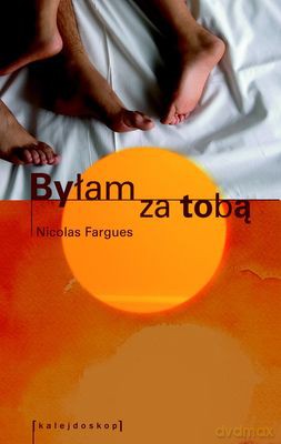 Byłam Za Tobą - Nicolas Fargues [KSIĄŻKA]