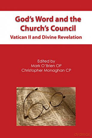 God's Word and the Church's Council: Vatican II and Divine Revelation - Mark O'Brien [KSIĄŻKA]