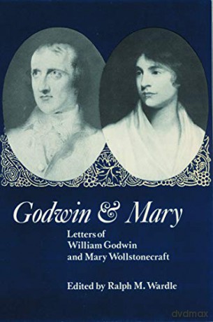 Godwin and Mary: Letters of William Godwin and Mary Wollstonecraft - Ralph M. Wardle [KSIĄŻKA]