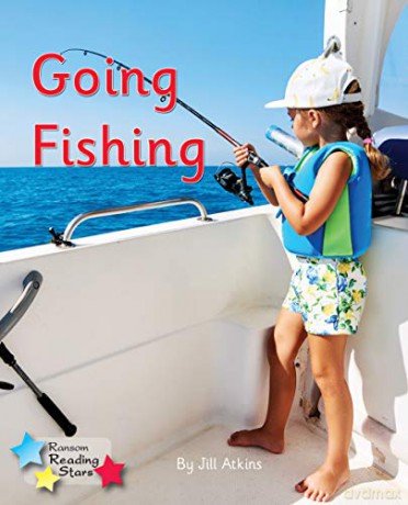 Going Fishing: Phonics Phase 3 Reading Stars Phonics [KSIĄŻKA]