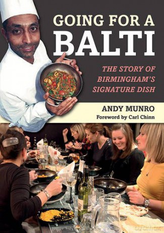Going for a Balti: The Story of Birmingham's Signature Dish - Andy Munro [KSIĄŻKA]