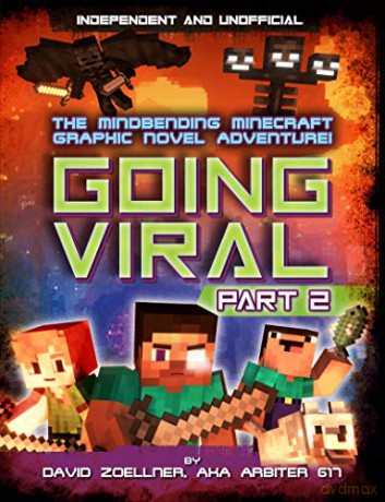 Going Viral: Part 2: The conclusion to the mindbending graphic novel adventure! - David Zoellner [KSIĄŻKA]