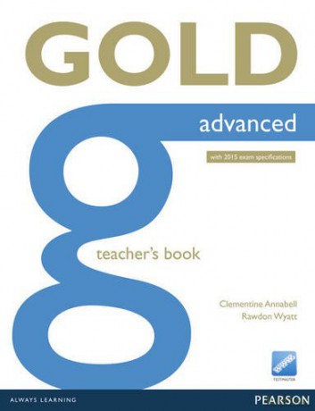 Gold Advanced Teacher's Book: Advanced: Industrial Ecology - Clementine Annabell [KSIĄŻKA]