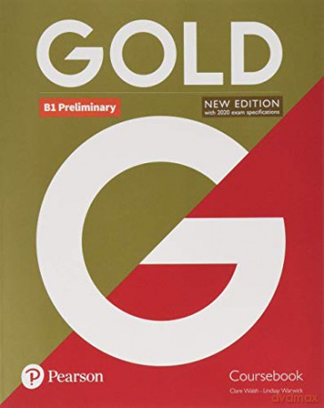 Gold B1 Preliminary New Edition Coursebook - Clare Walsh [KSIĄŻKA]