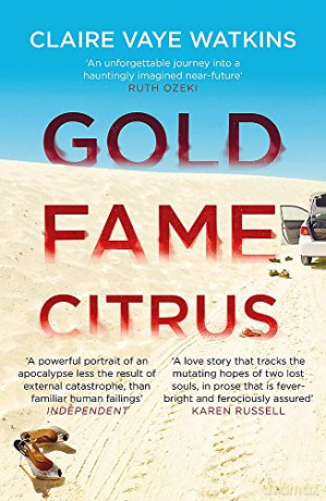 Gold Fame Citrus - Claire Vaye Watkins [KSIĄŻKA]