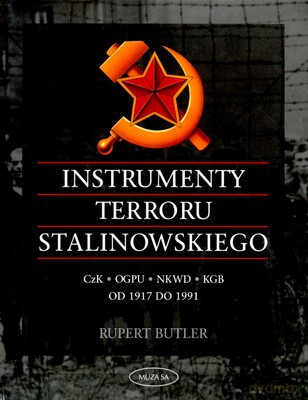 Instrumenty Terroru Stalinowskiego (twarda) - Rupert Butler [KSIĄŻKA]